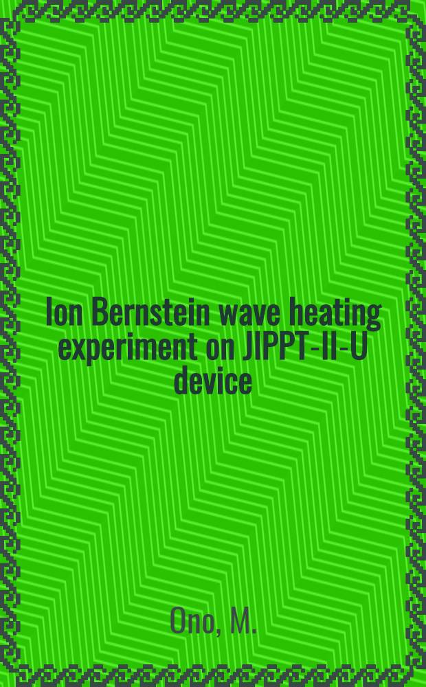 Ion Bernstein wave heating experiment on JIPPT-II-U device