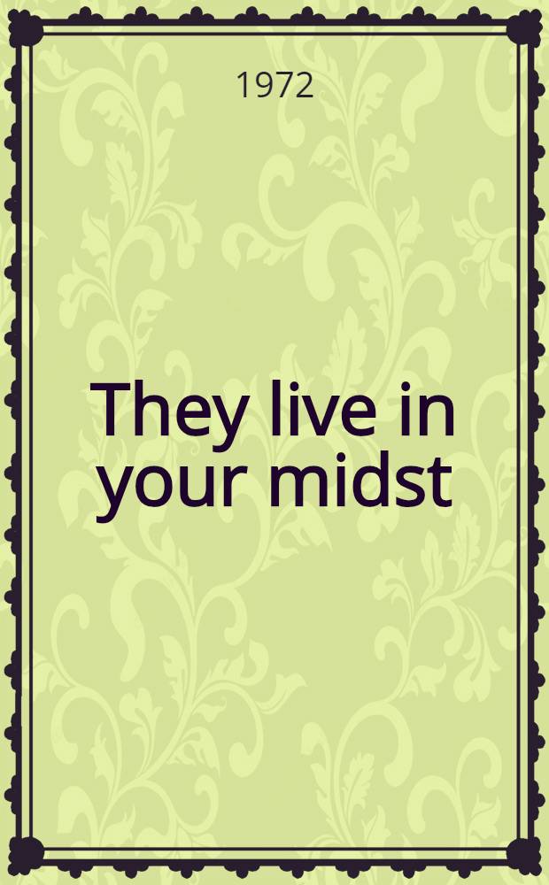 They live in your midst