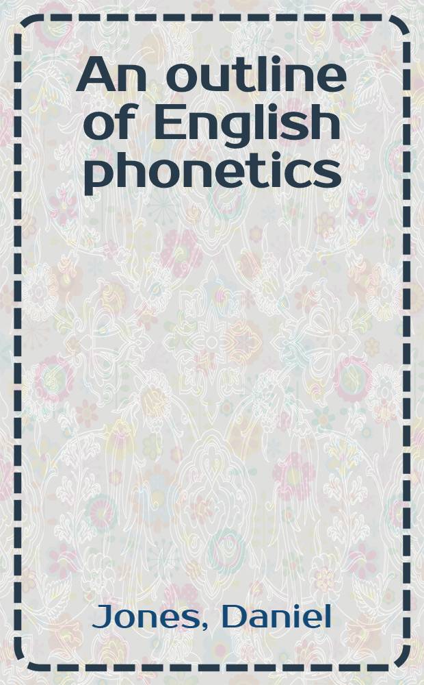 An outline of English phonetics