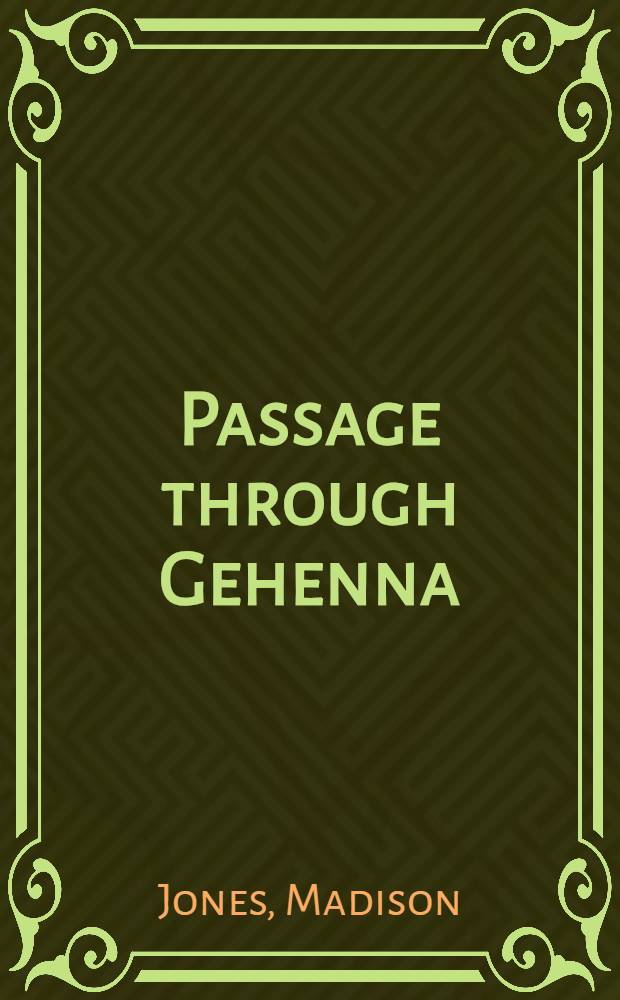 Passage through Gehenna : A novel