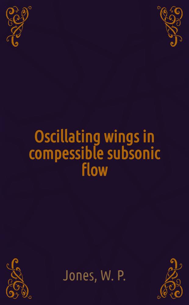 Oscillating wings in compessible subsonic flow