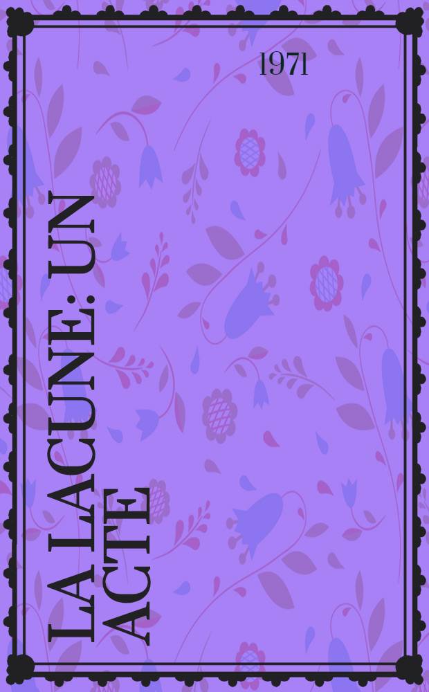 La lacune : Un acte