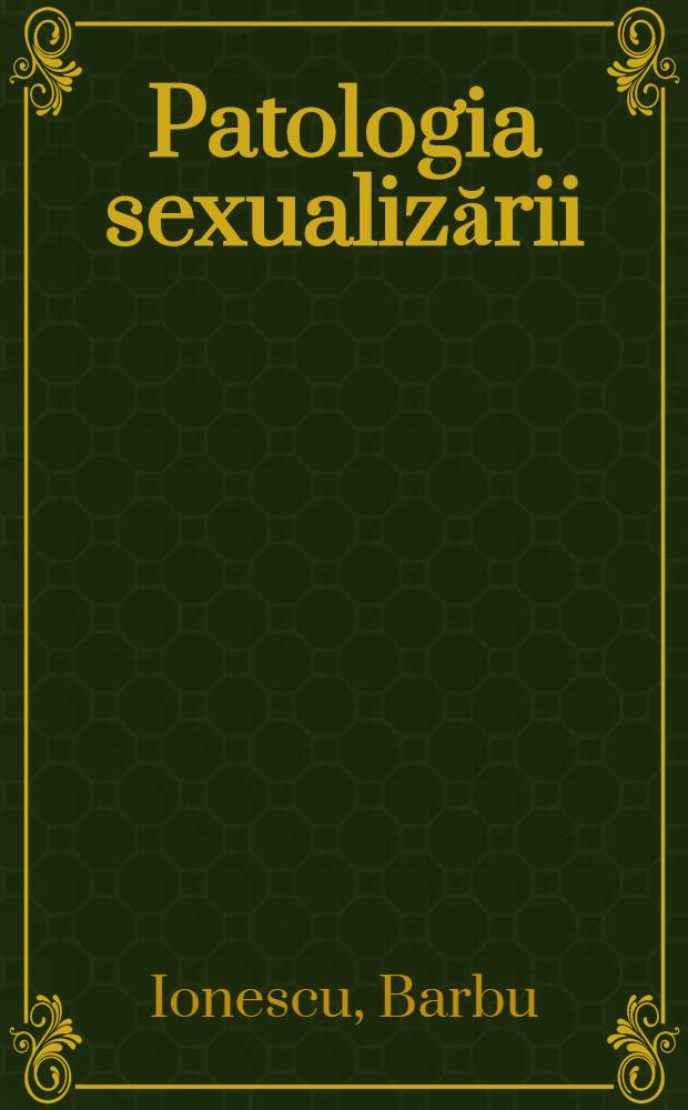 Patologia sexualizării