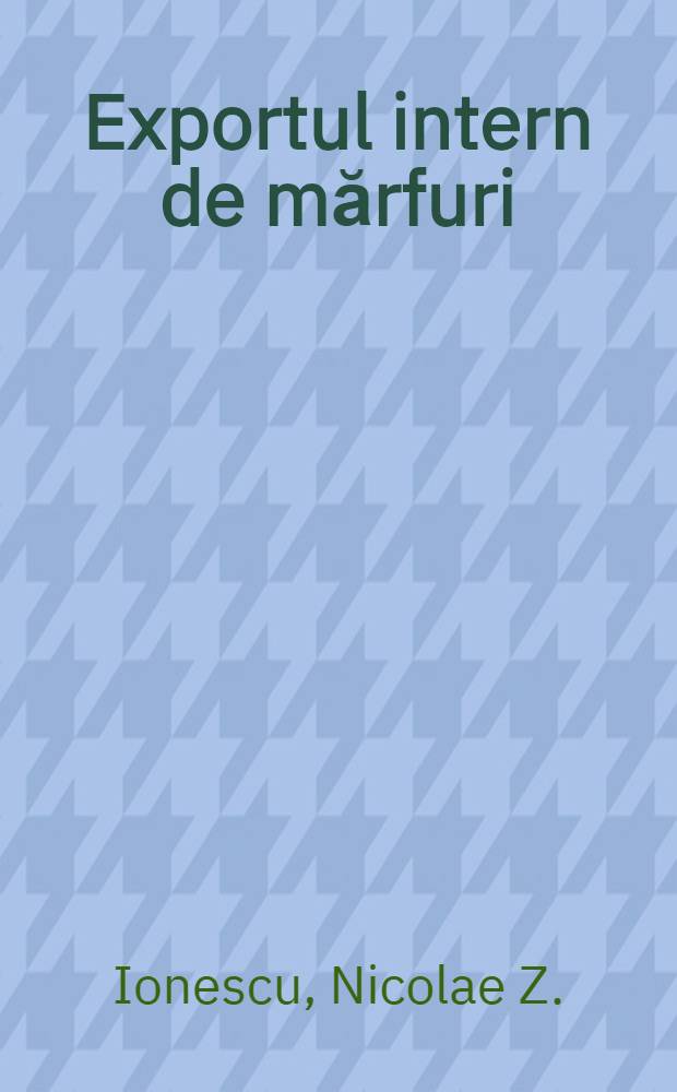 Exportul intern de mărfuri