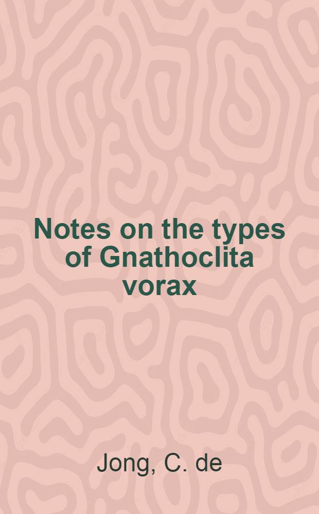 Notes on the types of Gnathoclita vorax (Stoll) (Tettigoniidae, Pterophyllinae)