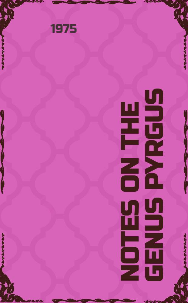 Notes on the genus Pyrgus (Lepidoptera, Hesperiidae)