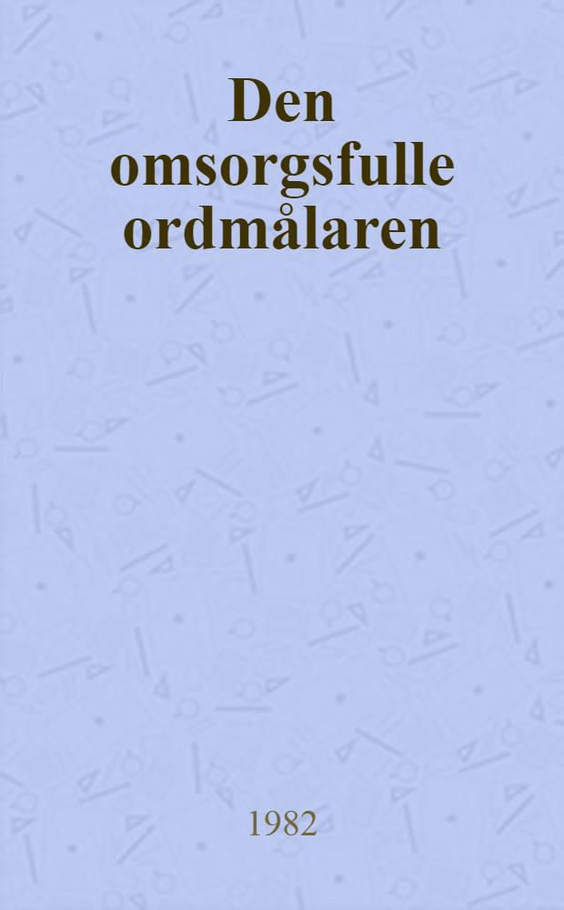 Den omsorgsfulle ordmålaren : Studier i Sven Jerrings radiospråk mot bakgrund av radions allmänna syn på språket under de första decennierna : Diss.