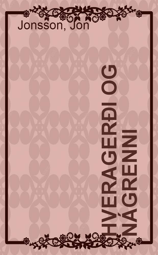 Hverager&eth;i og n&aacute;grenni : Jar&eth;fr&aelig;&eth;ilegt yfirlit