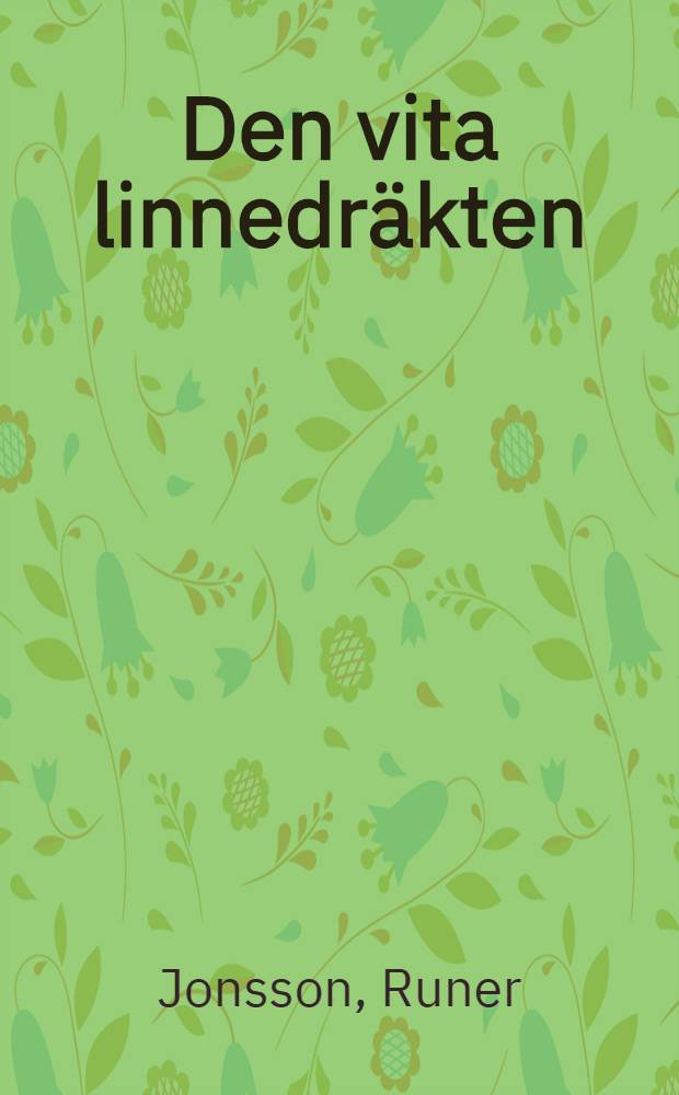 Den vita linnedräkten : Roman