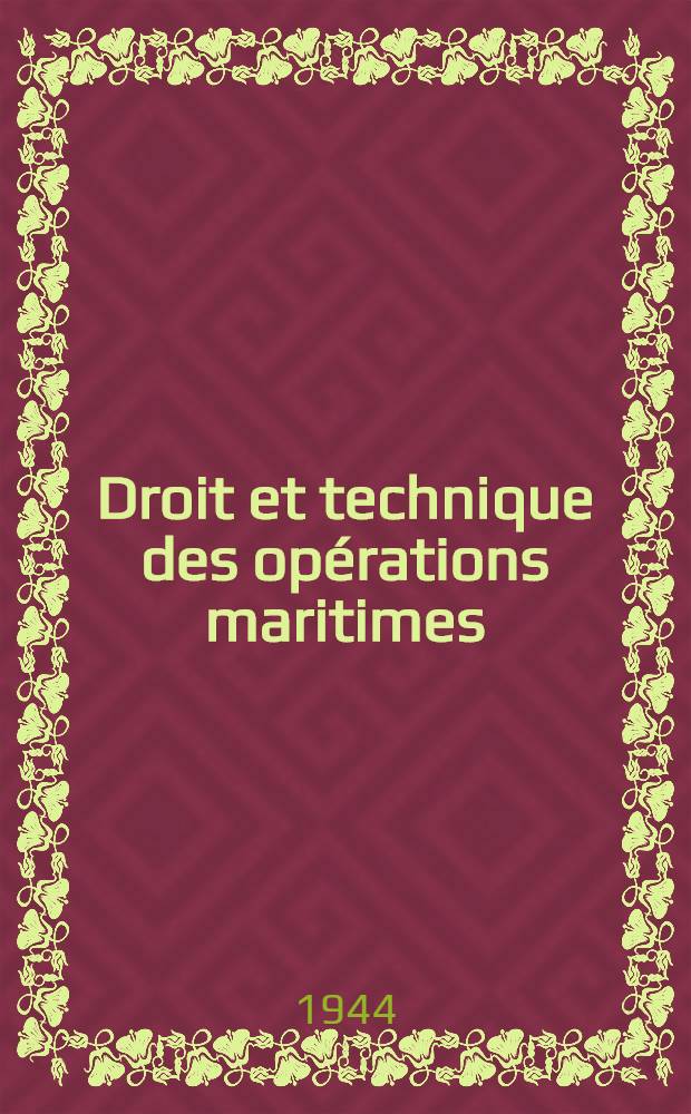 Droit et technique des opérations maritimes