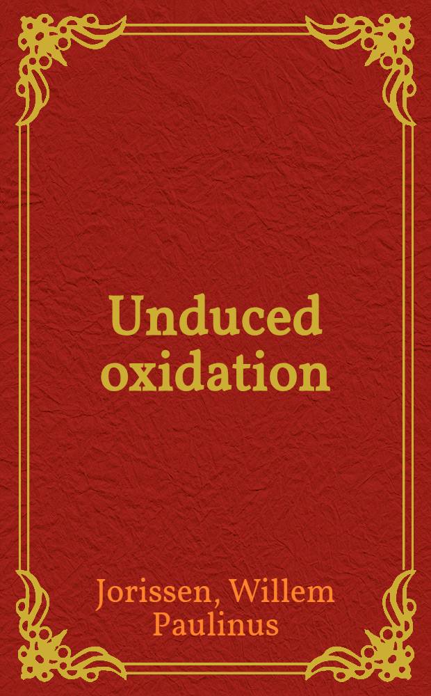 Unduced oxidation