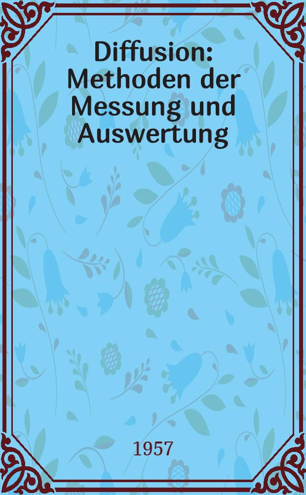 Diffusion : Methoden der Messung und Auswertung