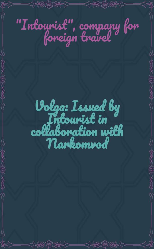Volga : Issued by Intourist in collaboration with Narkomvod
