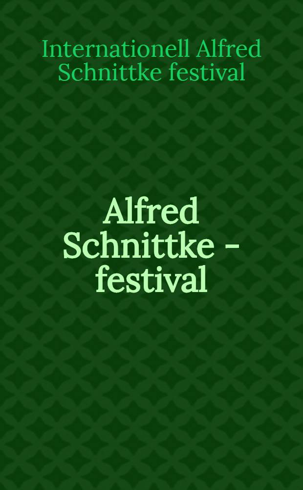 Alfred Schnittke - festival