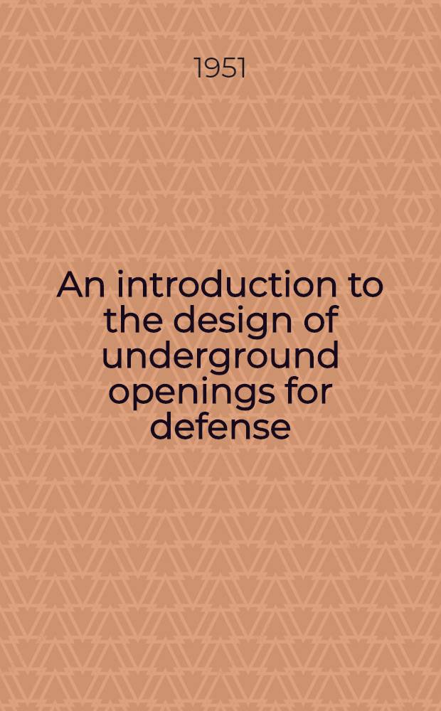 An introduction to the design of underground openings for defense