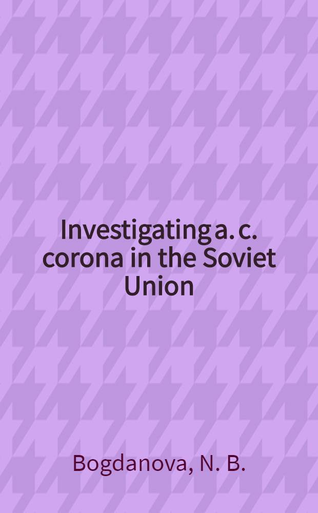 Investigating a. c. corona in the Soviet Union