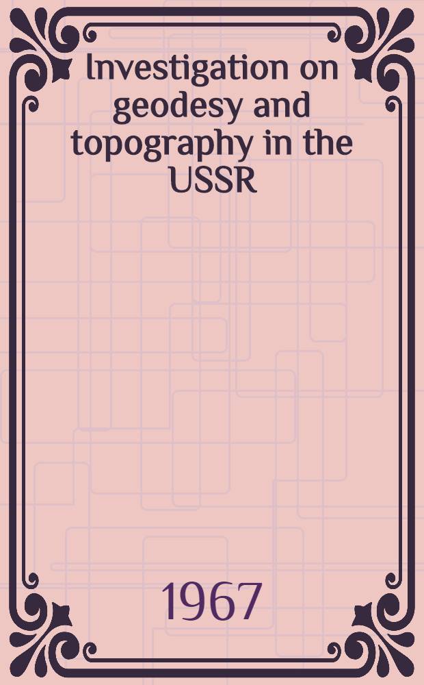 Investigation on geodesy and topography in the USSR (1964-1966)