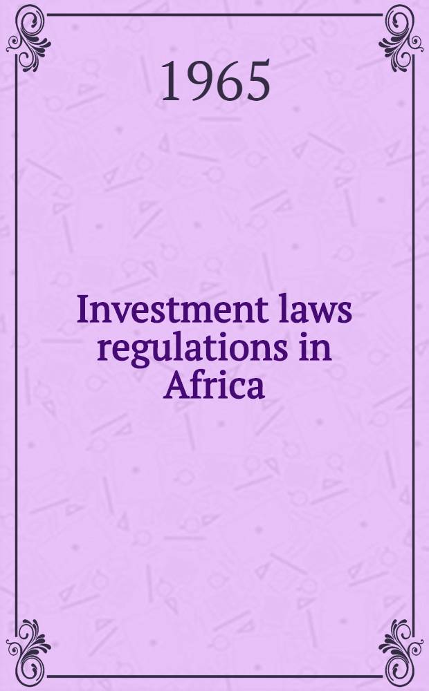 Investment laws regulations in Africa
