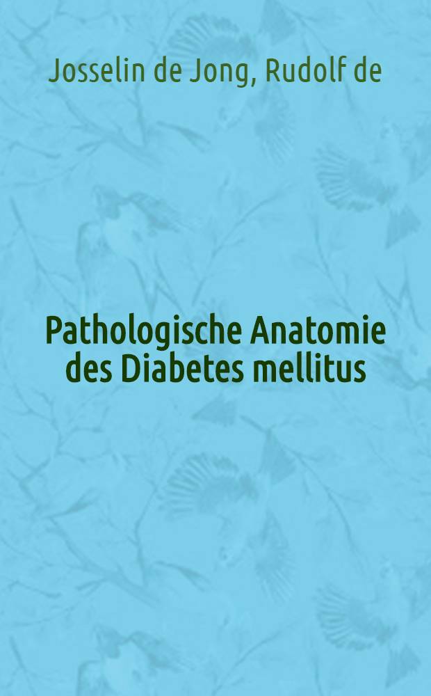 Pathologische Anatomie des Diabetes mellitus