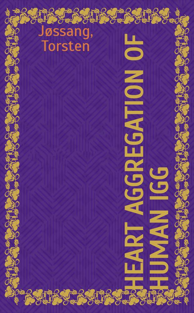 Heart aggregation of human IgG : A dynamic light scattering study