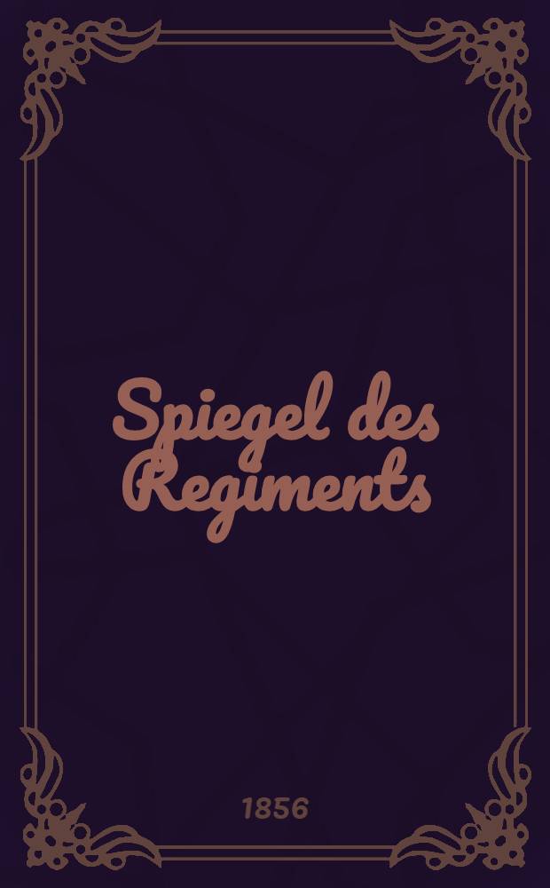 Spiegel des Regiments