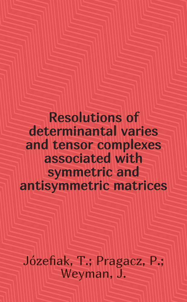Resolutions of determinantal varies and tensor complexes associated with symmetric and antisymmetric matrices