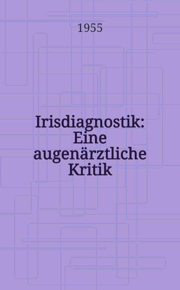 Irisdiagnostik : Eine augenärztliche Kritik