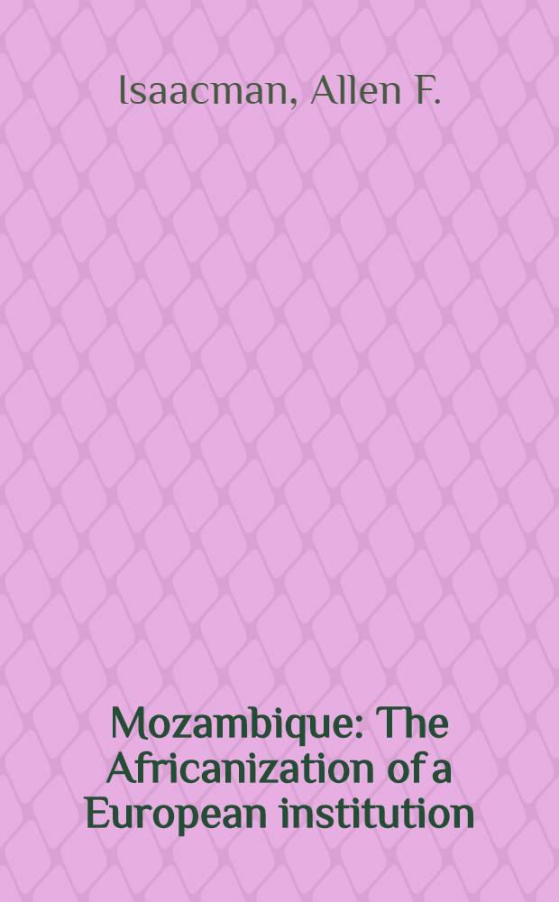 Mozambique : The Africanization of a European institution : The Zambesi prazos, 1750-1902