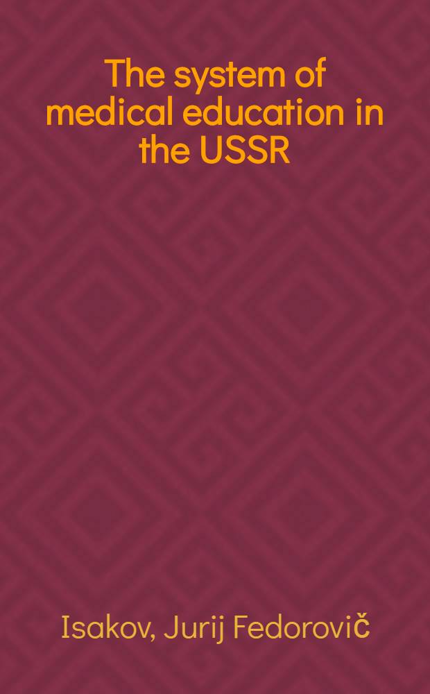 The system of medical education in the USSR
