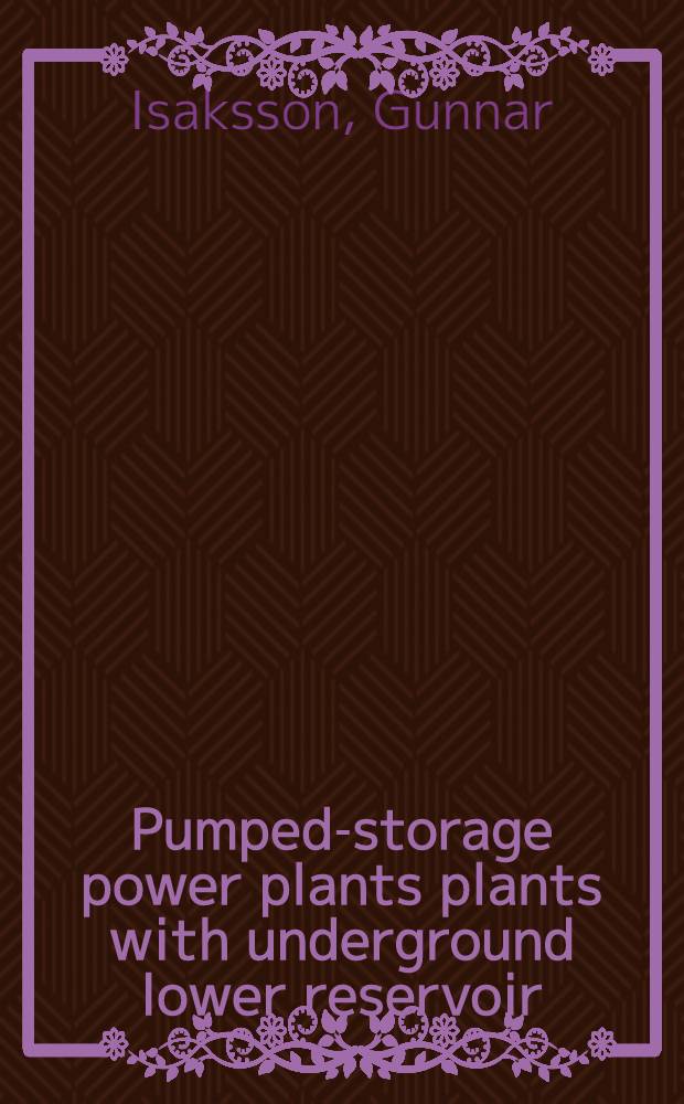 Pumped-storage power plants plants with underground lower reservoir