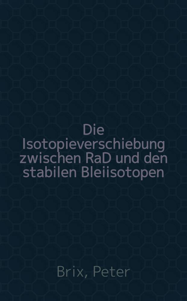 Die Isotopieverschiebung zwischen RaD und den stabilen Bleiisotopen