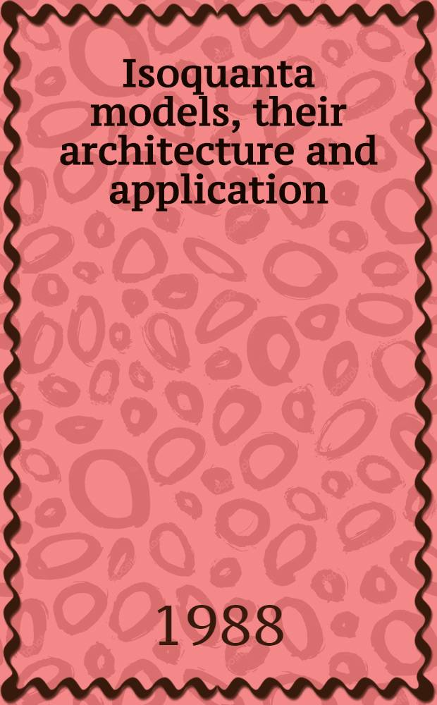 Isoquanta models, their architecture and application