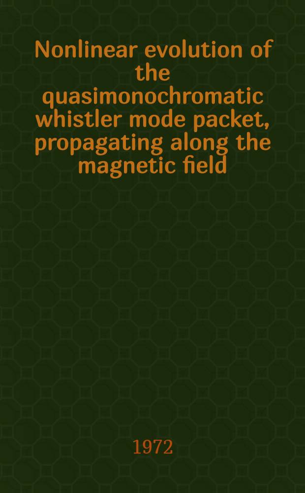 Nonlinear evolution of the quasimonochromatic whistler mode packet, propagating along the magnetic field