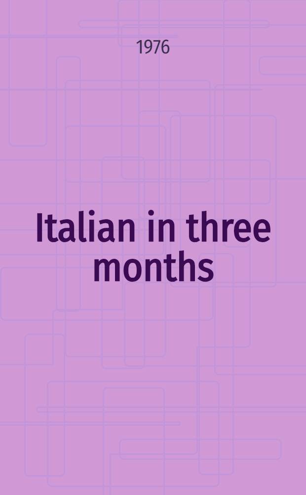 Italian in three months