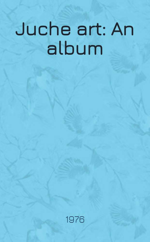 Juche art : An album