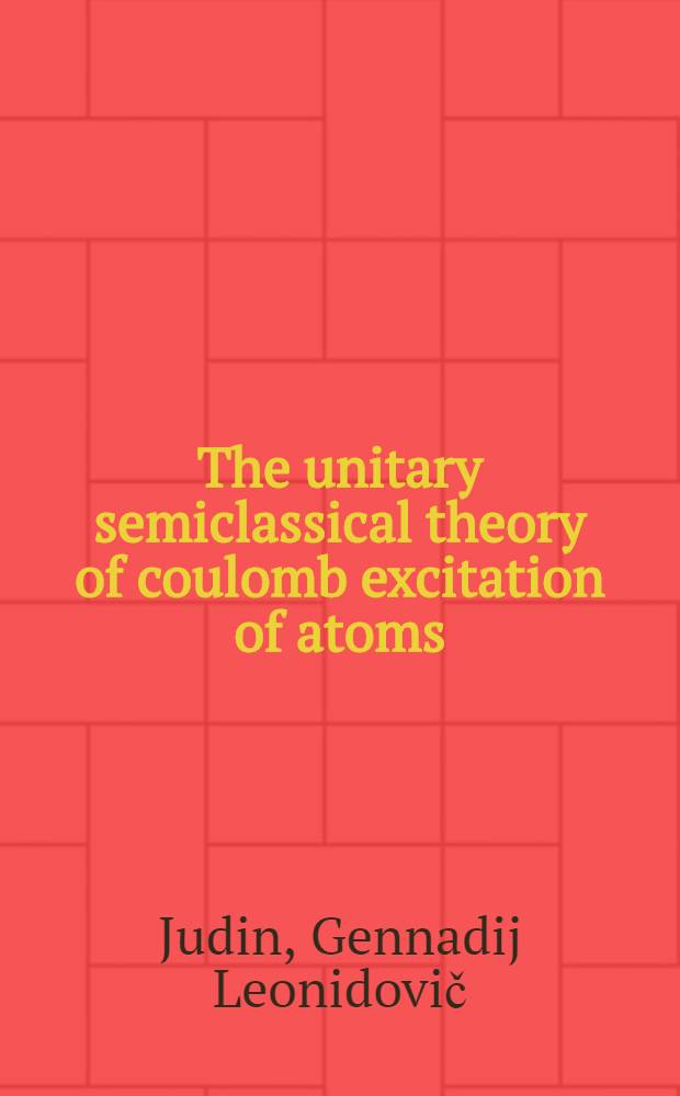 The unitary semiclassical theory of coulomb excitation of atoms