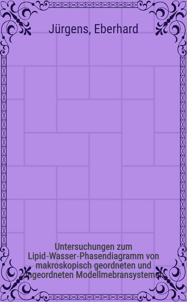 Untersuchungen zum Lipid-Wasser-Phasendiagramm von makroskopisch geordneten und ungeordneten Modellmebransystemen : Diss