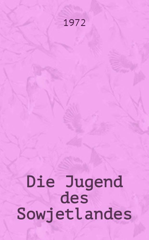 Die Jugend des Sowjetlandes