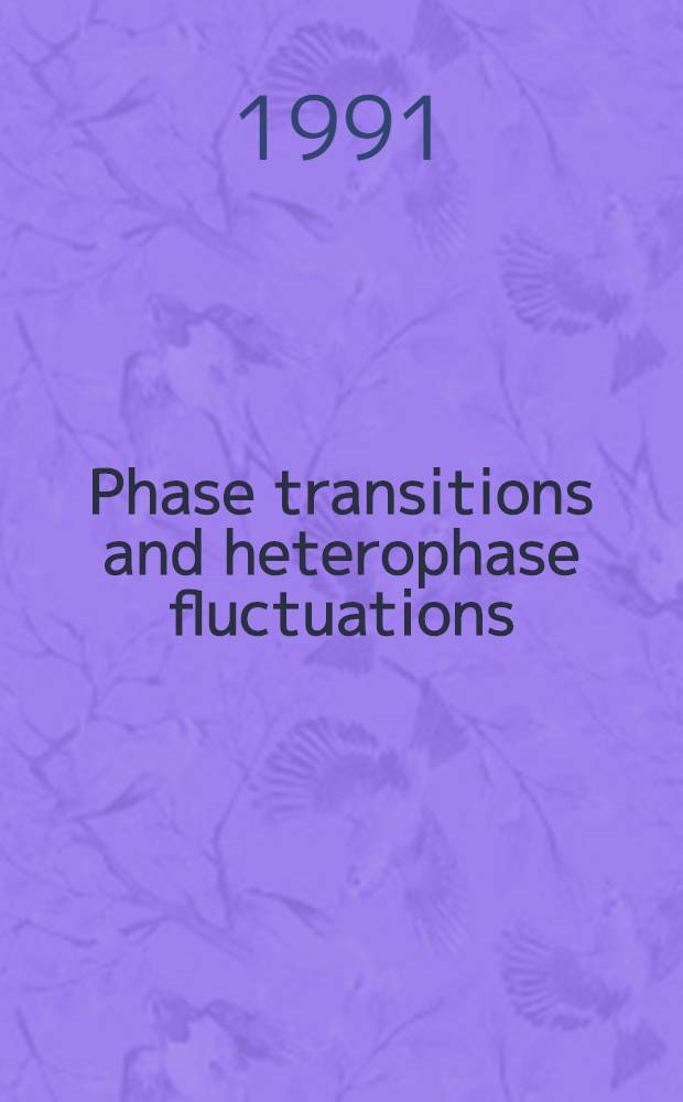Phase transitions and heterophase fluctuations