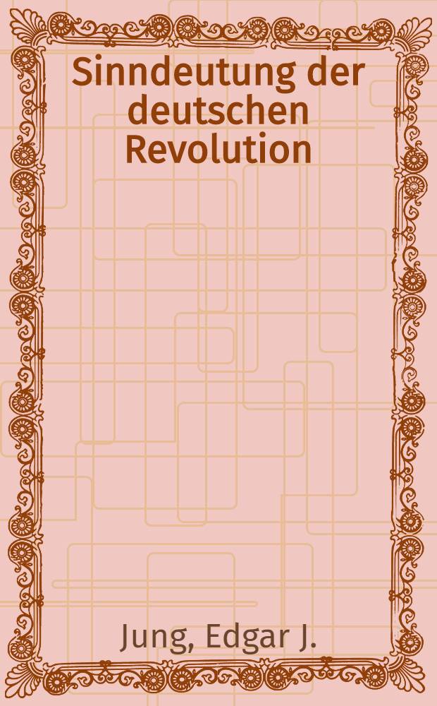 Sinndeutung der deutschen Revolution