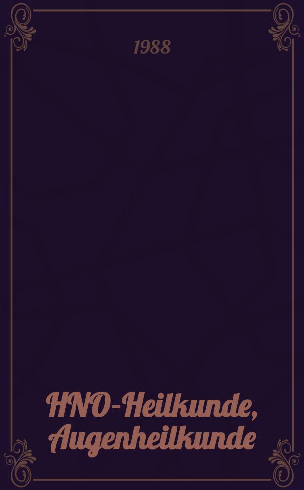 HNO-Heilkunde, Augenheilkunde : Lehrbuch für die med. Fachschulausbildung