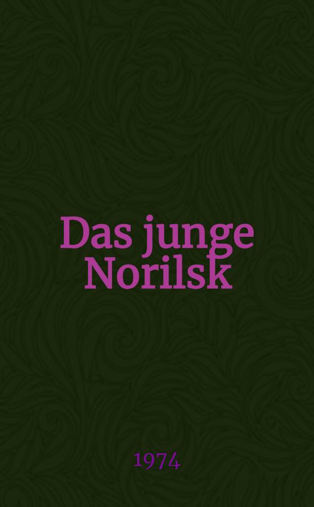 Das junge Norilsk