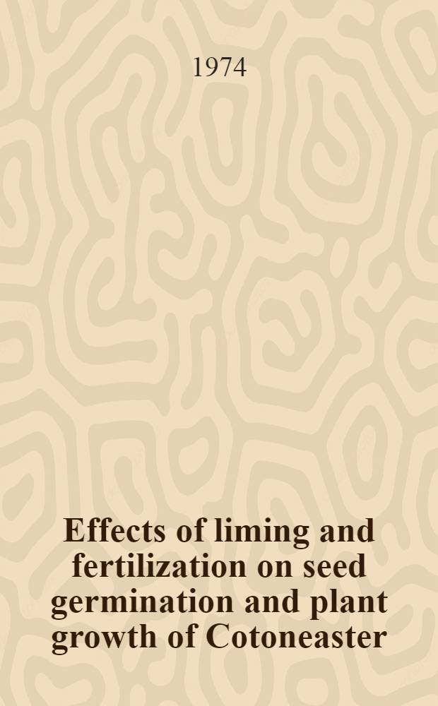 Effects of liming and fertilization on seed germination and plant growth of Cotoneaster
