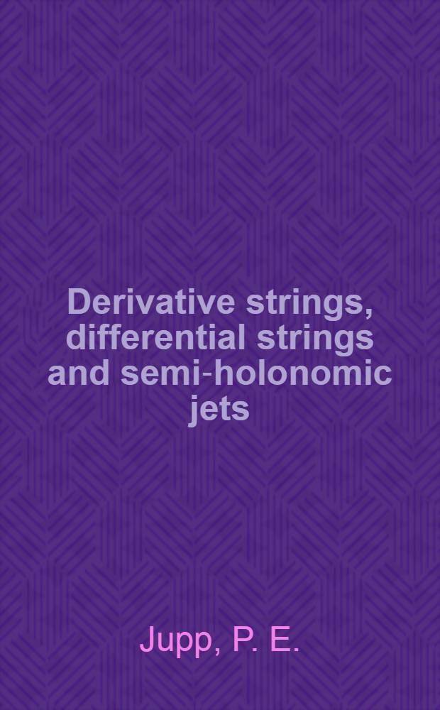 Derivative strings, differential strings and semi-holonomic jets