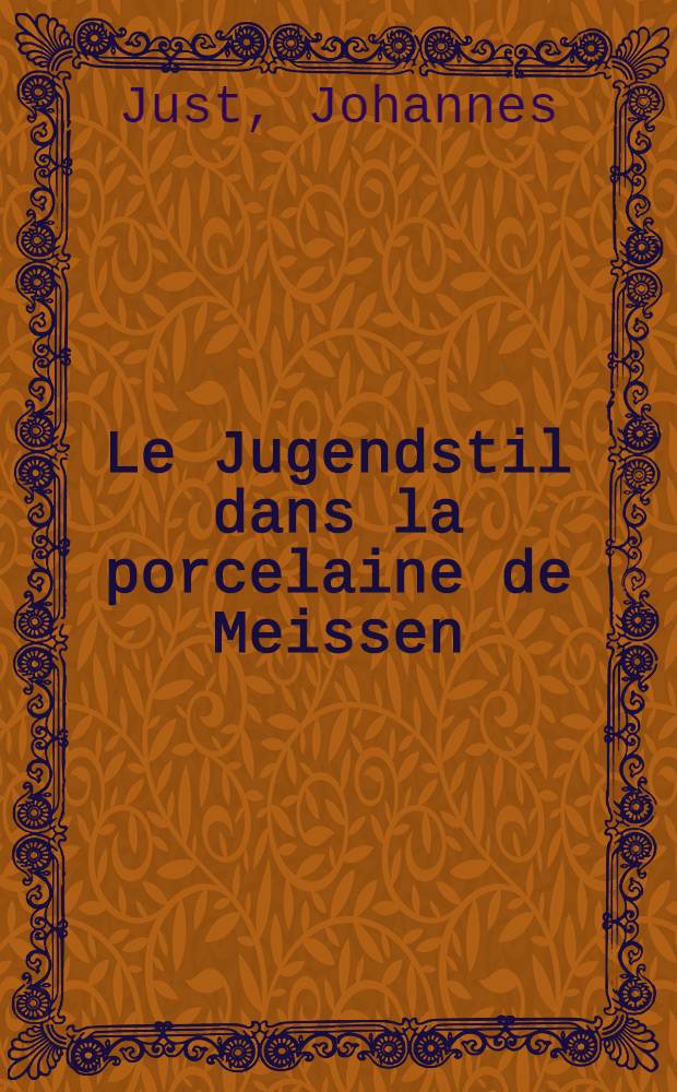 Le Jugendstil dans la porcelaine de Meissen
