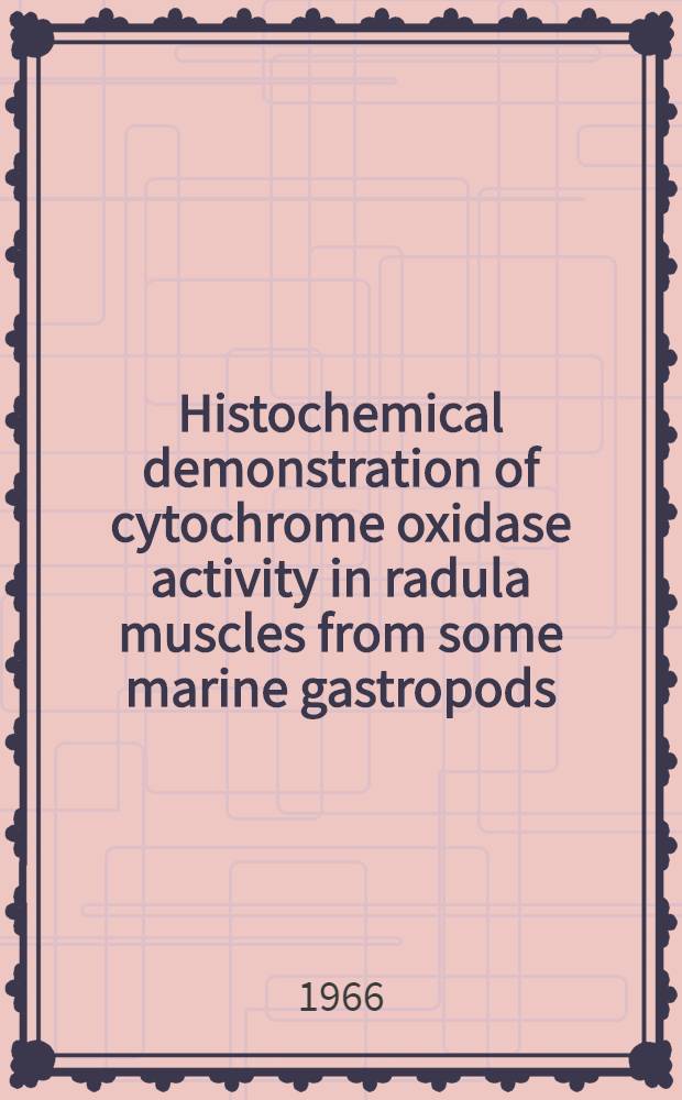 Histochemical demonstration of cytochrome oxidase activity in radula muscles from some marine gastropods