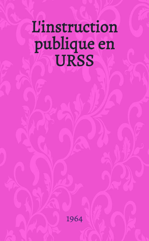 L'instruction publique en URSS
