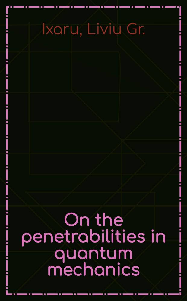 On the penetrabilities in quantum mechanics