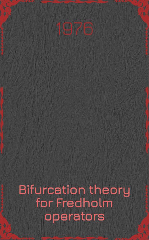 Bifurcation theory for Fredholm operators