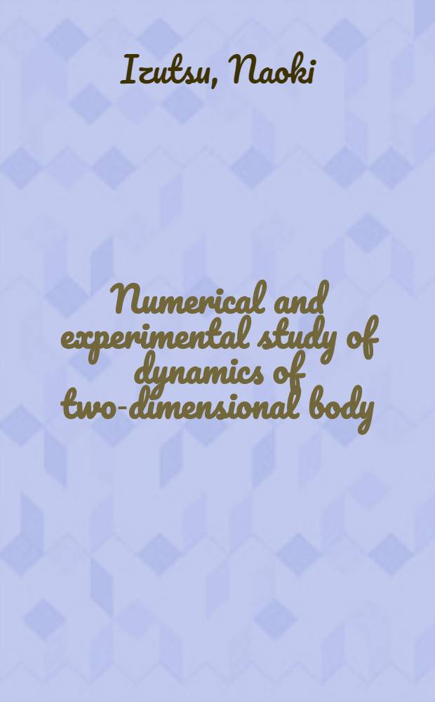 Numerical and experimental study of dynamics of two-dimensional body